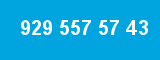 929 557 57 43 929 557 57 43